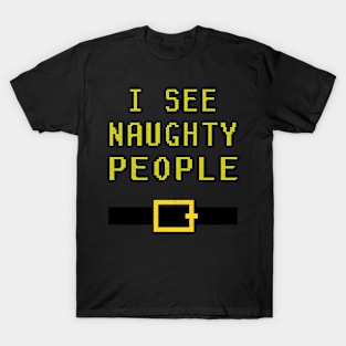 I See Naughty People Naughty Christmas T-Shirt